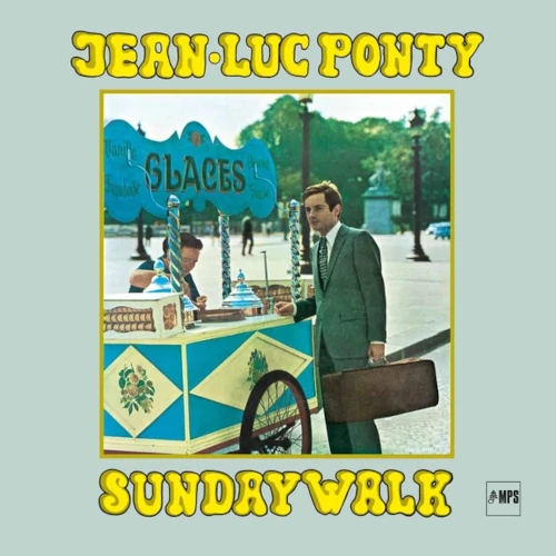  JEAN-LUC PONTY / ジャン・リュック・ポンティ / サンデイ･ウォーク / SUNDAY WALK