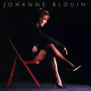 JOHANNE BLOUIN / ジョアンヌ・ブルーイン / エヴリシング・マスト・チェンジ