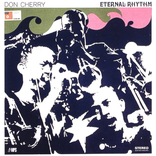 DON CHERRY / ドン・チェリー / 永遠のリズム / ETERNAL RHYTHM