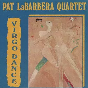 PAT LABARBERA / パット・ラバーベラ / ヴァーゴ・ダンス