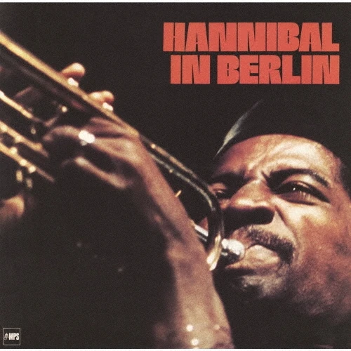 HANNIBAL MARVIN PETERSON / ハンニバル・マーヴィン・ピーターソン / ハンニバル･イン･ベルリン / HANNIBAL IN BERLIN