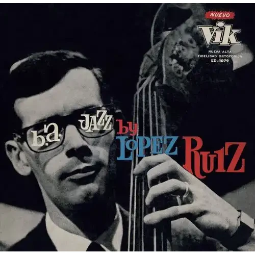 JORGE LOPEZ RUIZ / ホルヘ・ロペス・ルイス / B.A.JAZZ (LP)