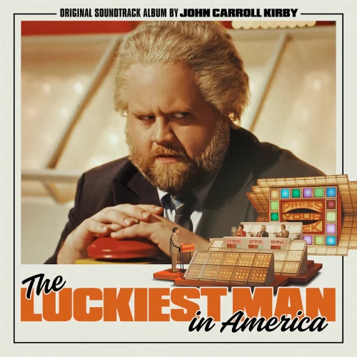 JOHN CARROLL KIRBY / ジョン・キャロル・カービー / THE LUCKIEST MAN IN AMERICA (OST)
