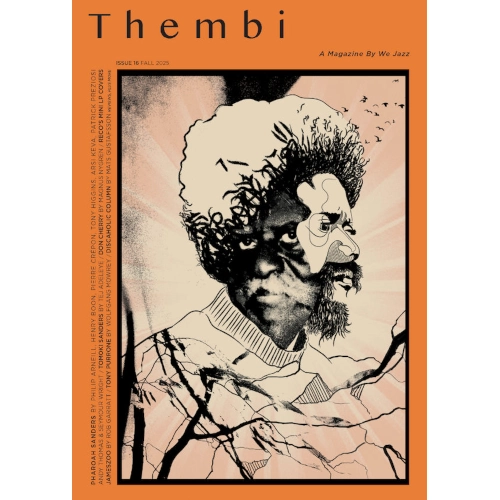 WE JAZZ MAGAZINE / WE JAZZ MAGAZINE / FALL 2025 - "THEMBI" FOR PHAROAH SANDERS