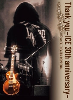ICE / THANK YOU - ICE 30TH ANNIVERSARY