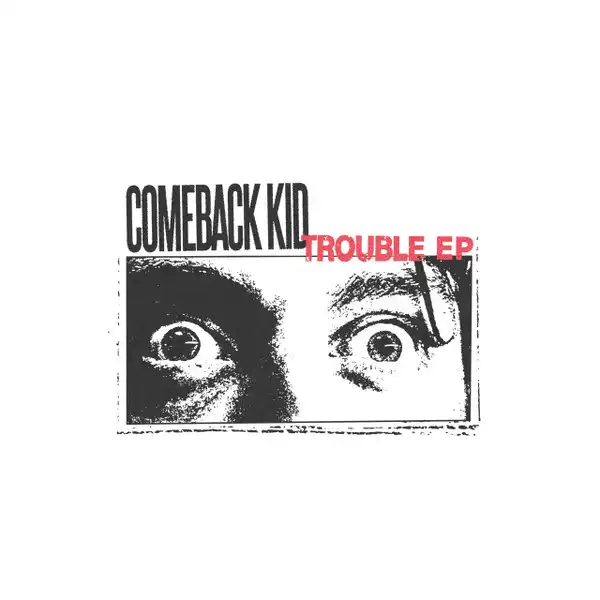 COMEBACK KID / カムバック・キッド / TROUBLE (12")