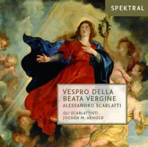 JOCHEN M. ARNOLD / A.SCARLATTI:VESPRO DELLA BEATA VERGINE