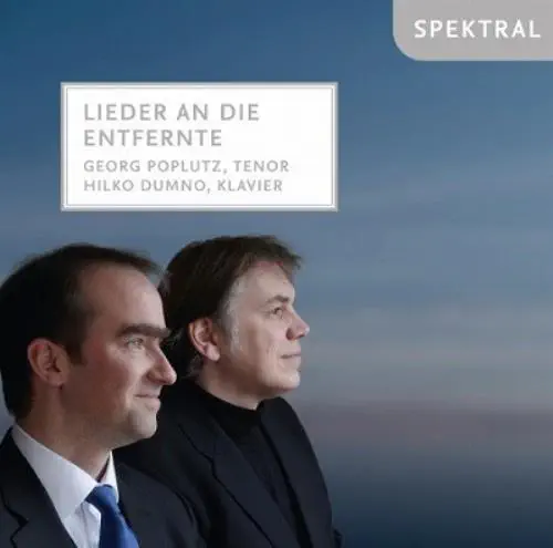 GEORG POPLUTZ / ゲオルク・ポプルッツ / SCHUBERT:DIE MAINACHT - LIEDER AN DIE ENTFERNTE / LIEDER AN DIE ENTFERNTE