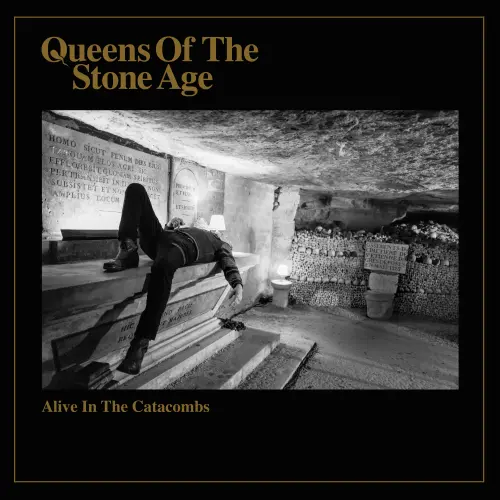 QUEENS OF THE STONE AGE / クイーンズ・オブ・ザ・ストーン・エイジ / アライヴ･イン･ザ･カタコンブ / ALIVE IN THE CATACOMBS