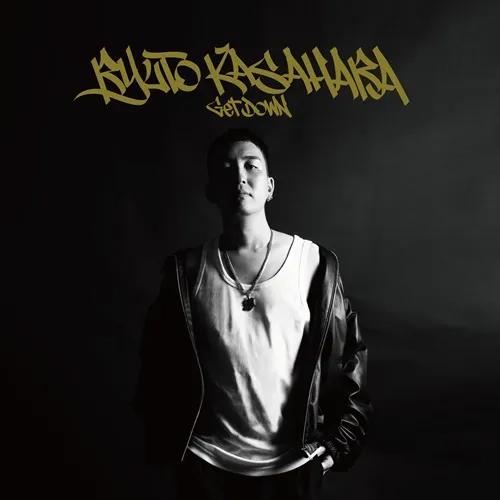 Kasahara Ryuto / 笠原瑠斗 / GET DOWN