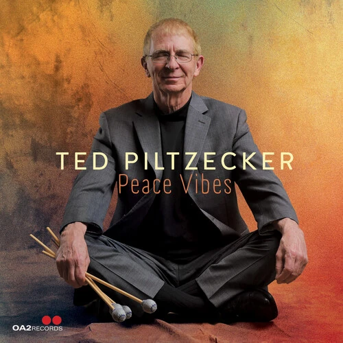 TED PILTZECKER / PEACE VIBES