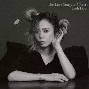Chara / チャラ / "The Love Songs of Chara “Lush Life""" / THE LOVE SONGS OF CHARA 'LUSH LIFE'