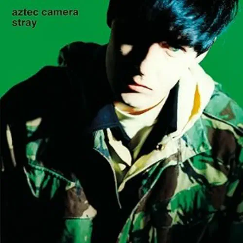 AZTEC CAMERA / アズテック・カメラ / ストレイ