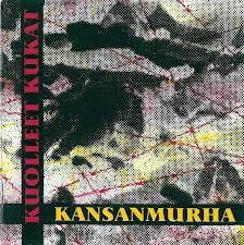 KUOLLEET KUKAT / KANSANMURHA