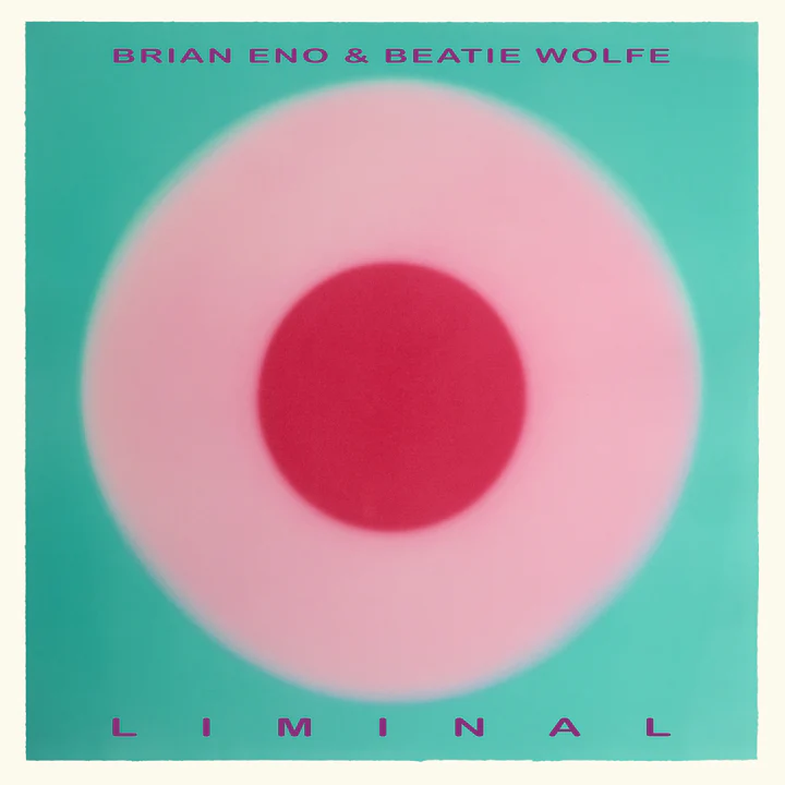 BRIAN ENO & BEATIE WOLFE / ブライアン・イーノ&ビーティー・ウルフ / LIMINAL - LIMITED VINYL