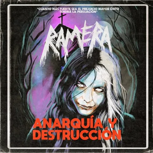 RAMERA / ANARQUIA Y DESTRUCCION