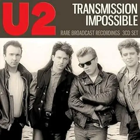 U2 / TRANSMISSION IMPOSSIBLE