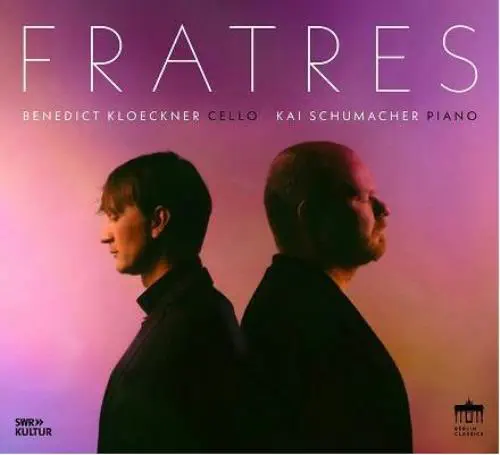 BENEDICT KLOECKNER / ベネディクト・クレックナー / FRATRES WORKS FOR CELLO&PIANO