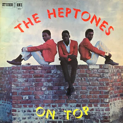 HEPTONES / ヘプトーンズ / ON TOP