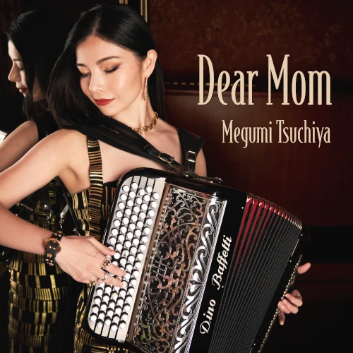 Megumi Tsuchiya / 土屋恵 / Dear Mom