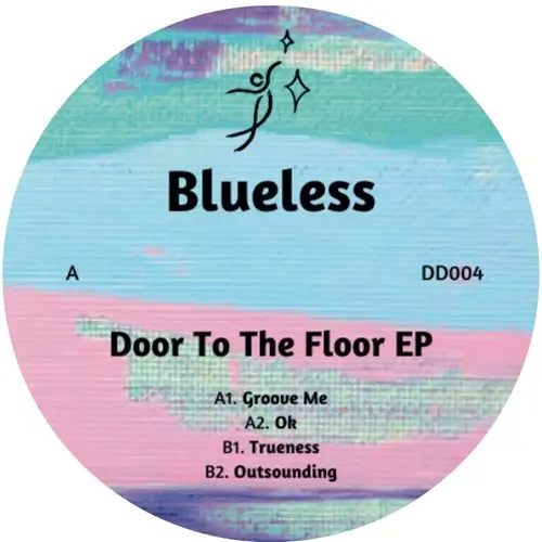 BLUELESS / DOOR TO THE FLOOR EP