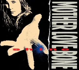 MOTHER LOVE BONE / マザー・ラヴ・ボーン / SHINE [LP]