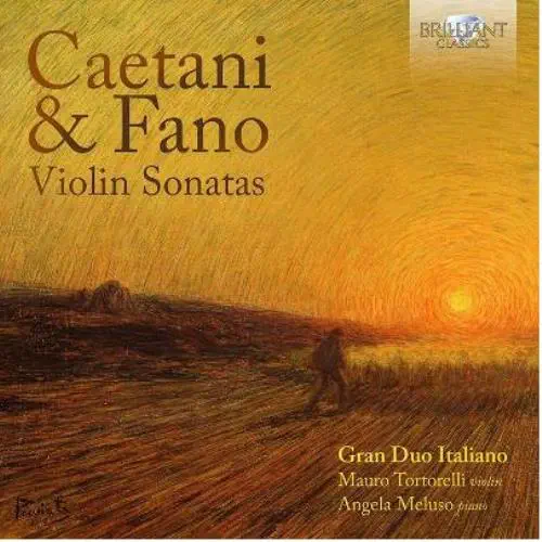 GRAN DUO ITALIANO / グラン・デュオ・イタリアーノ / CAETANI/FANO:VIOLIN SONATA