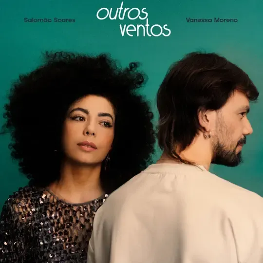 SALOMAO SOARES & VANESSA MORENO / ヴァネッサ・モレーノ & サロマォン・ソアーレス / オウトロス･ヴェントス / OUTROS VENTOS