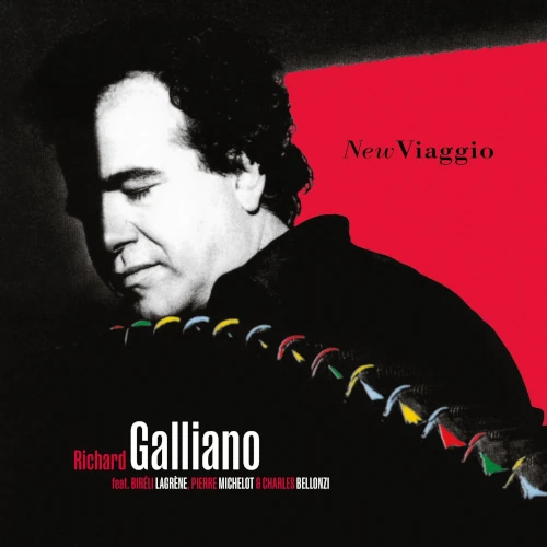 RICHARD GALLIANO / リシャール・ガリアーノ / NEW VIAGGIO (REMASTER EDITION)