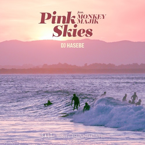 DJ HASEBE aka OLD NICK / DJハセベ aka オールドニック / Pink Skies feat. MONKEY MAJIK（7INCH）