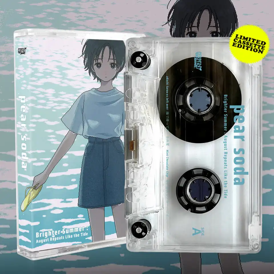 pear soda / 梨炭酸(pear soda) / BRIGHTER SUMMER: AUGUST REPEATS LIKE THE TIDE(CASETTE EDITION)