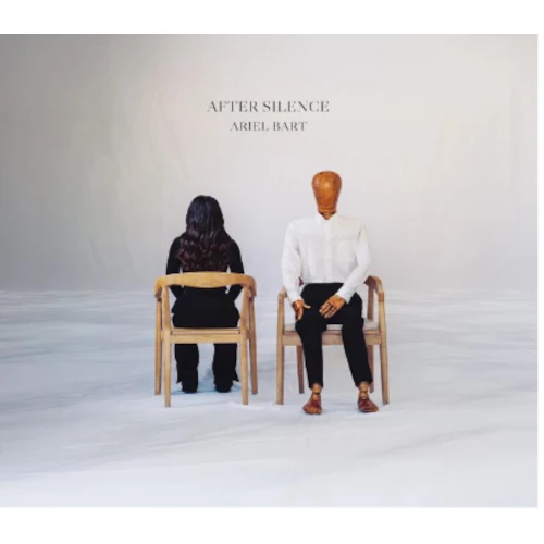 ARIEL BART / AFTER SILENCE