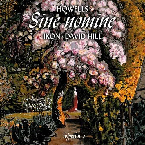 DAVID HILL / デイヴィッド・ヒル / HOWELLS:KING DAVID - SINE NOMINE / HOWELLS:SINE NOMINE