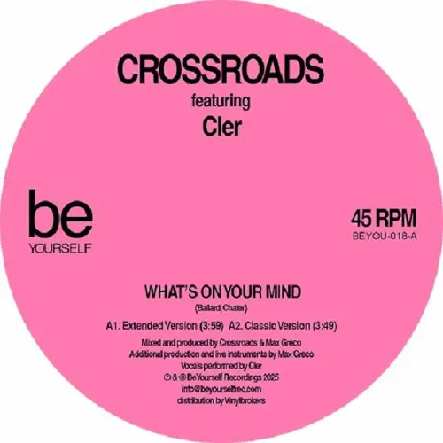 CROSSROADS FEAT. CLER / WHAT'S ON YOUR MIND STILL IN LOVE (12INCH)