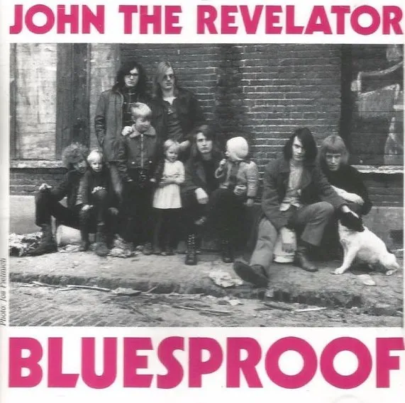 JOHN THE REVELATOR / BLUESPROOF
