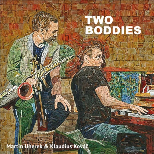 MARTIN UHEREK / KLAUDIUS KOVAC / TWO BODDIES