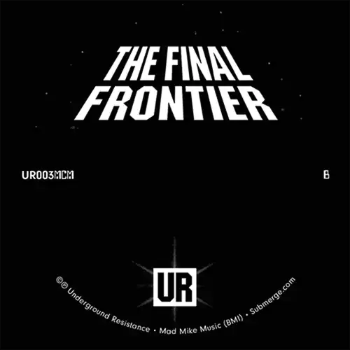 UR / アンダーグラウンド・レジスタンス / FINAL FRONTIER (2025 REISSUE)