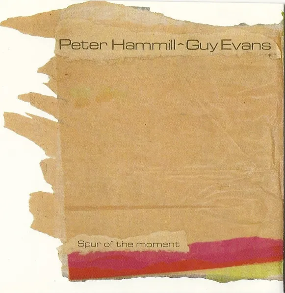 PETER HAMMILL & GUY EVANS / SPUR OF THE MOMENT