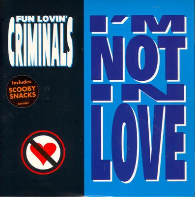 FUN LOVIN' CRIMINALS / ファン・ラヴィン・クリミナルズ / I'M NOT IN LOVE