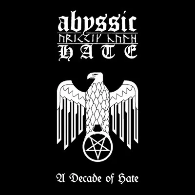 ABYSSIC HATE / DECADE OF HATE