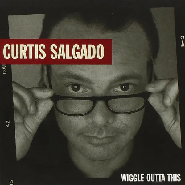 CURTIS SALGADO / カーティス・サルゲイド / WIGGLE OUTTA THIS