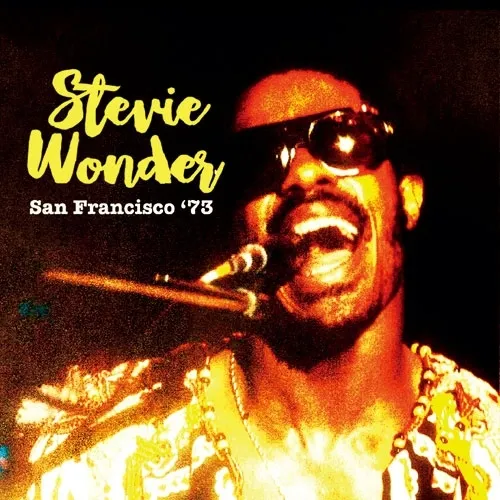 STEVIE WONDER / スティーヴィー・ワンダー / ライヴ･イン･サンフランシスコ 1973 / LIVE IN SAN FRANCISCO 1973