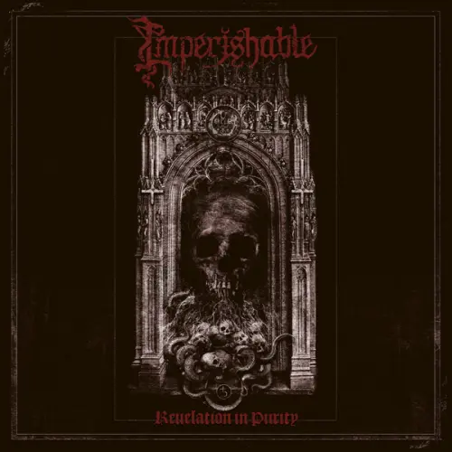 IMPERISHABLE / REVELATION IN PURITY