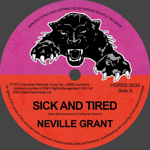 NEVILLE GRANT / SICK AND TIRED