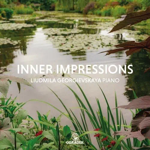 LIUDMILA GEORGIEVSKAYA / リュドミラ・ゲオルギエフスカヤ / MOMPOU:IMPRESIONES INTIMAS - INNER IMPRESSIONS / INNER IMPRESSIONS