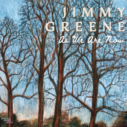 JIMMY GREENE / ジミー・グリーン / AS WE ARE NOW / AS WE ARE NOW 