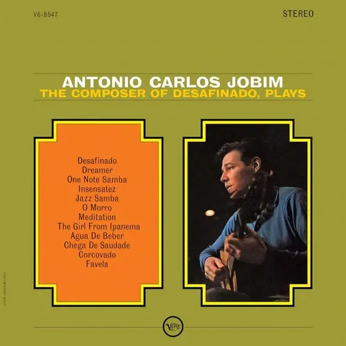 ANTONIO CARLOS JOBIM / アントニオ・カルロス・ジョビン / THE COMPOSER OF DESAFINADO, PLAYS (180G, VERVE VAULT SERIES)
