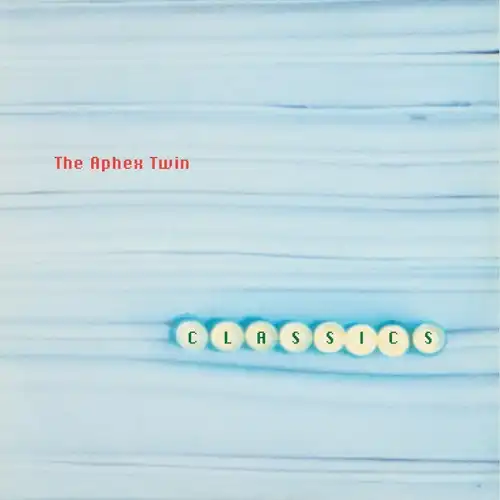 APHEX TWIN / エイフェックス・ツイン / CLASSICS (2LP/2025 REISSUE)
