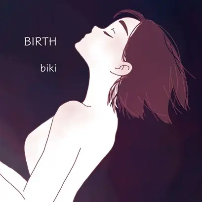 biki / BIRTH
