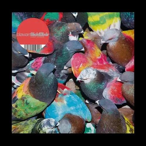 BLAWAN / ブラワン / SICKELIXIR (輸入盤LP) / SICKELIXIR
